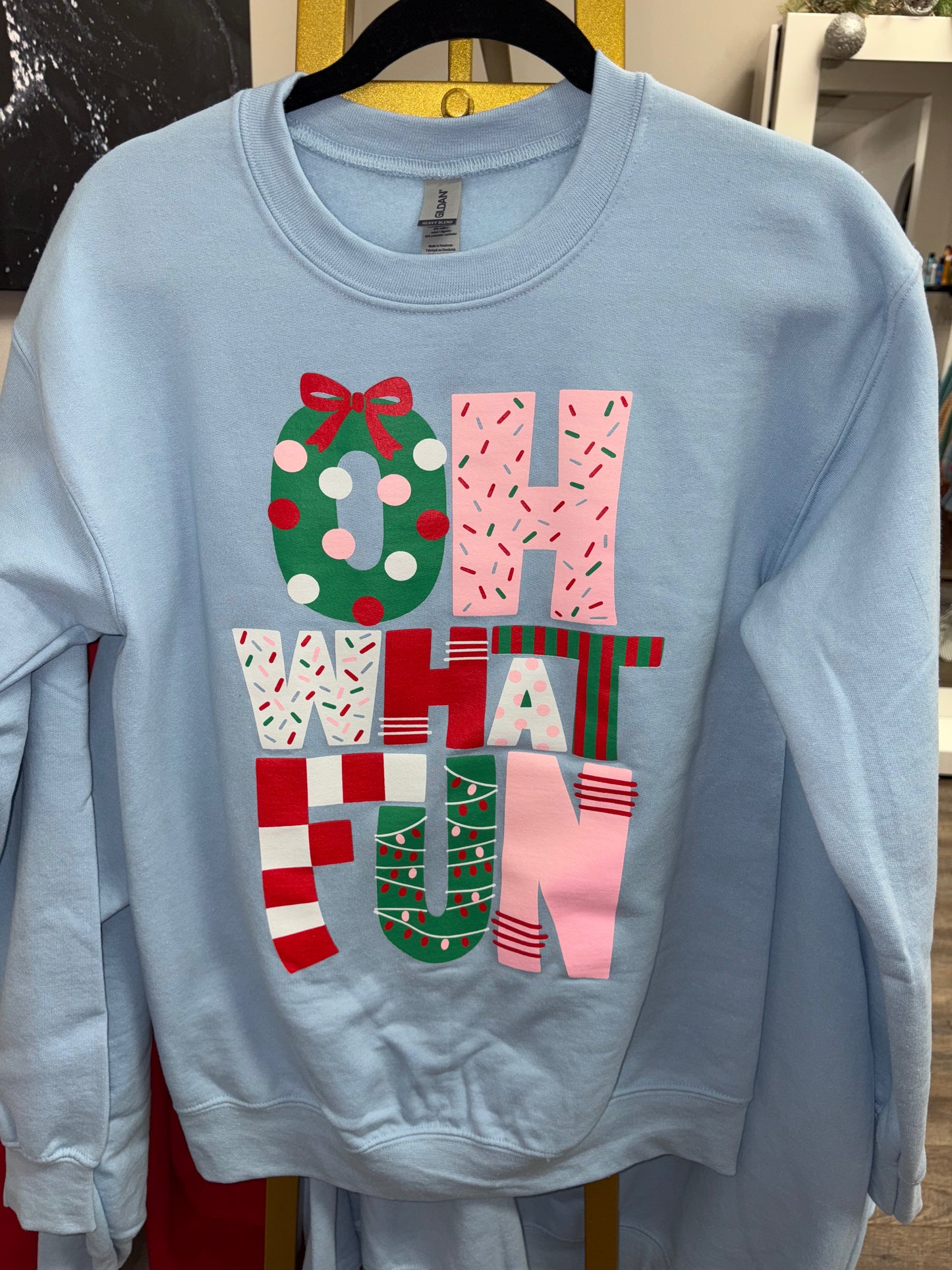 Oh What Fun Sweatshirt